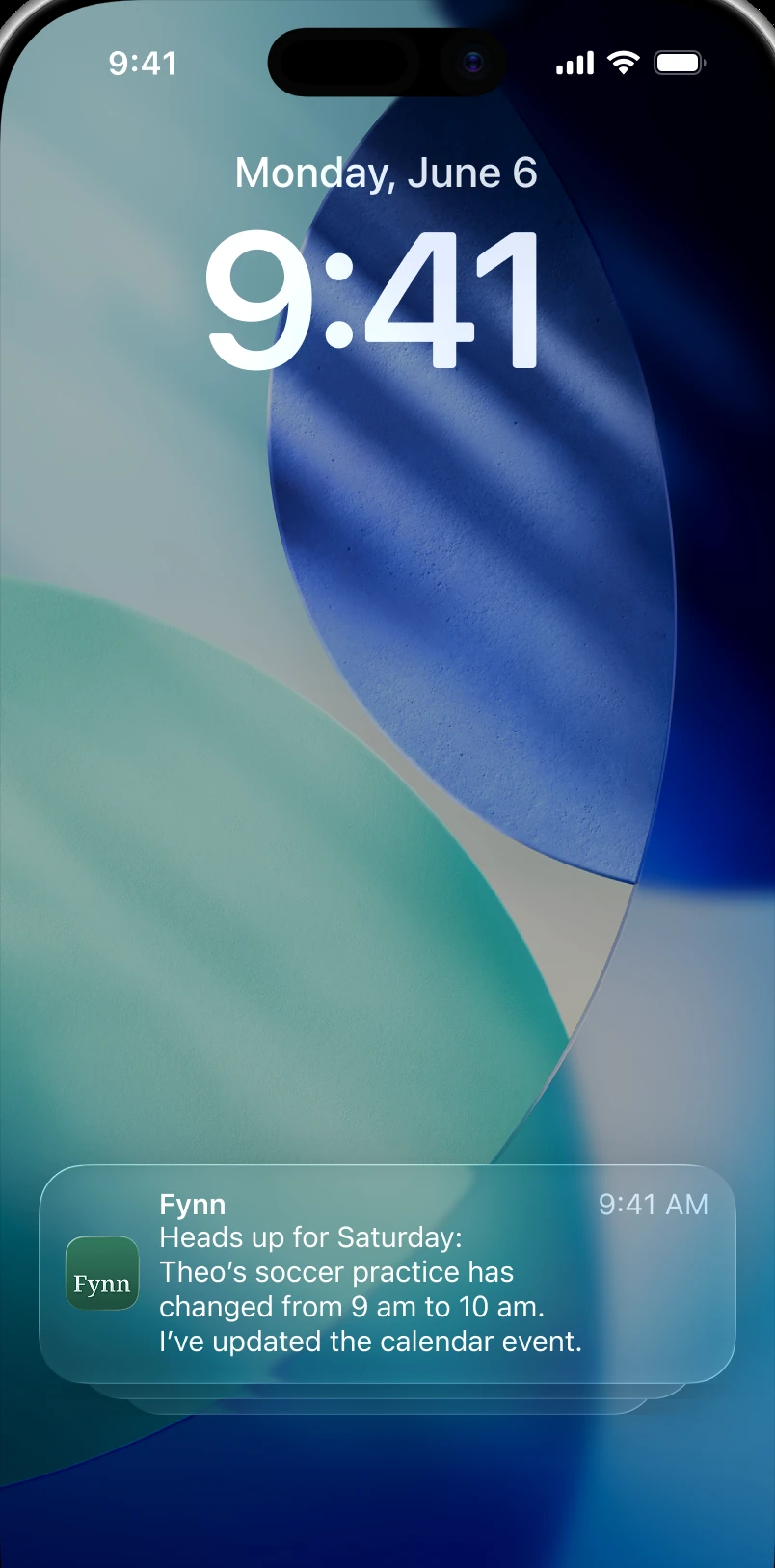iPhone lock screen with a Fynn notification: heads up for Saturday, Theo's soccer practice has changed from 9 am to 10 am, and the calendar event is already updated.